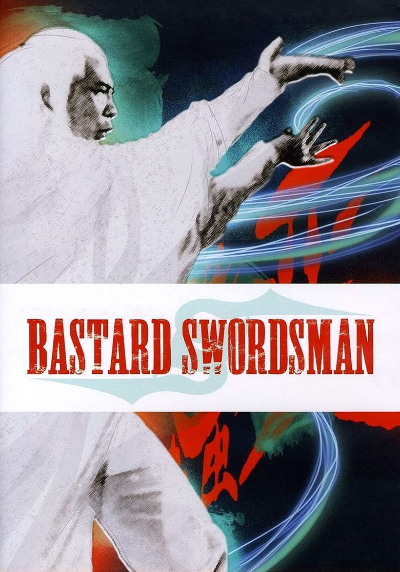 Poster of Bastard Swordsman