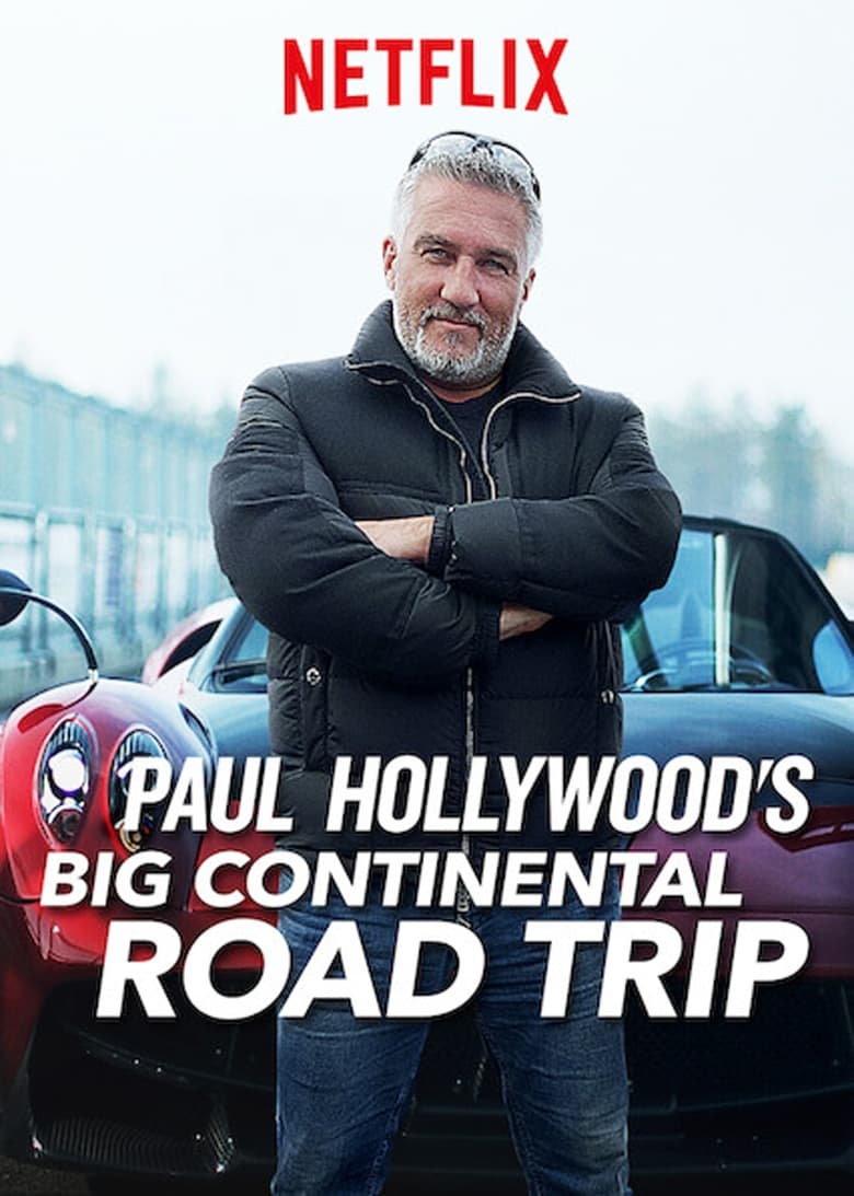 Poster of Paul Hollywood's Big Continental Road Trip