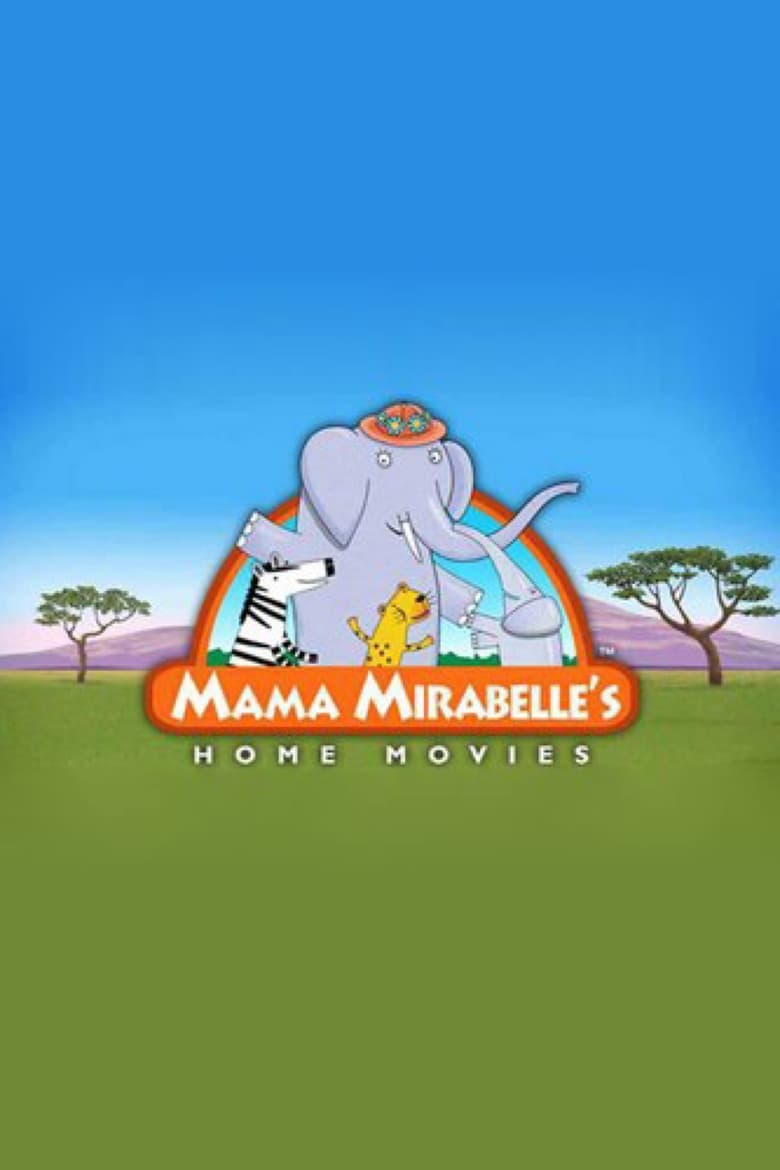 Poster of Mama Mirabelle's Home Movies