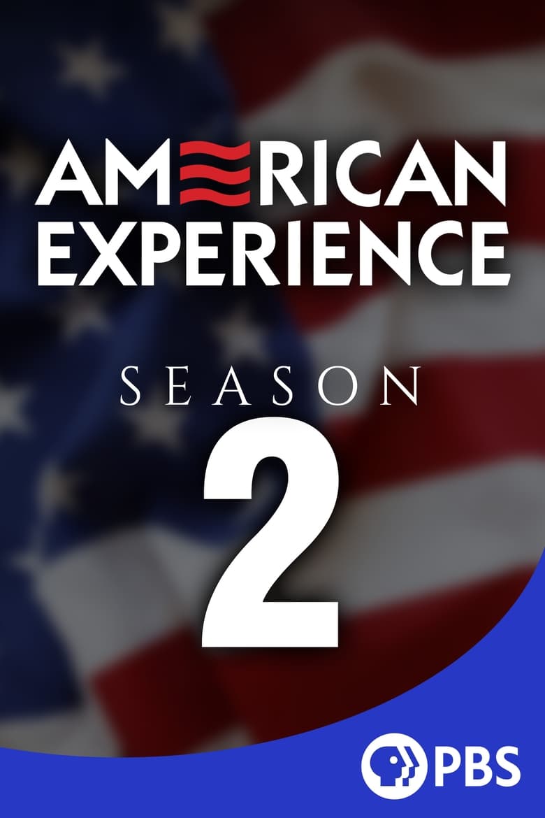 Poster of Episodes in American Experience - Season 2 - Season 2