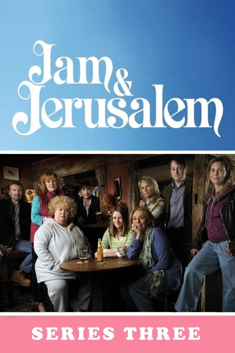 Poster of Episodes in Jam And Jerusalem - Series Three - Series Three