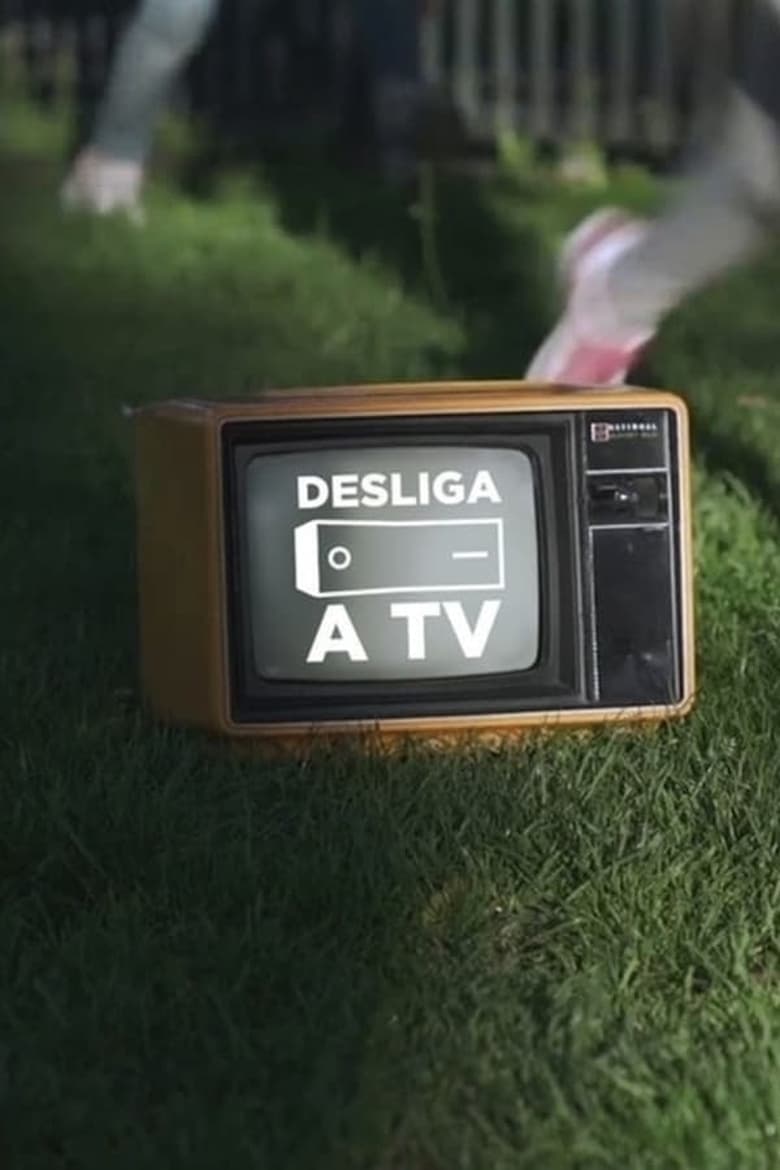 Poster of Episodes in Desliga A Televisão - Season 1 - Season 1