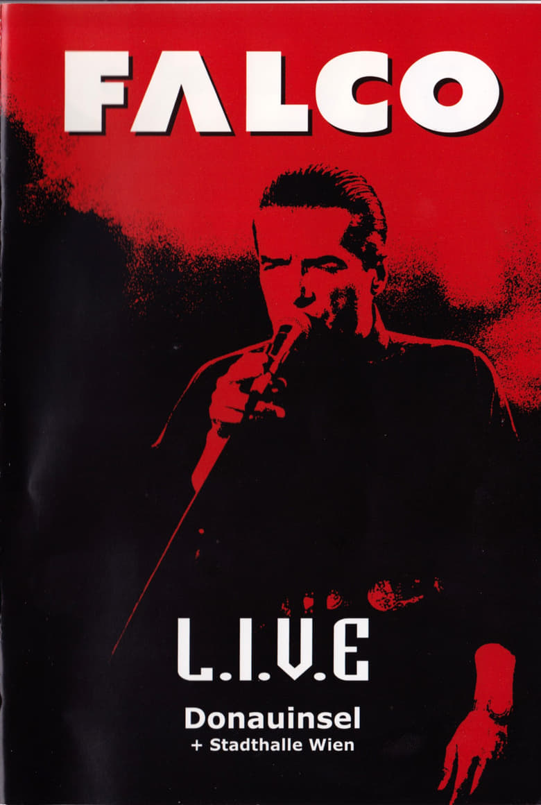 Poster of Falco - L.I.V.E Donauinsel + Stadthalle Wien