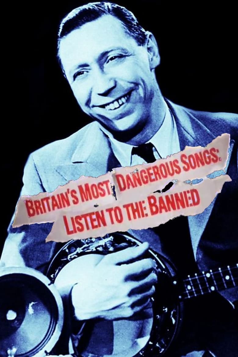 Poster of Britain's Most Dangerous Songs: Listen to the Banned