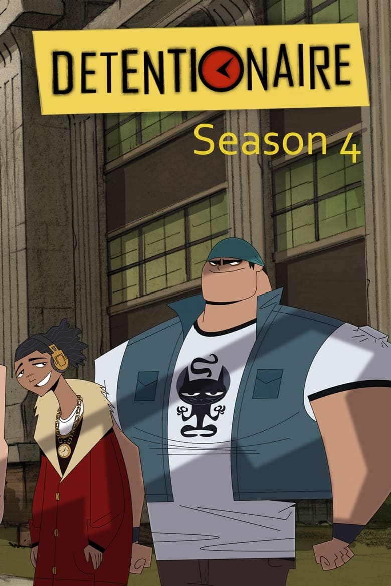 Poster of Episodes in Detentionaire - Season 4 - Season 4