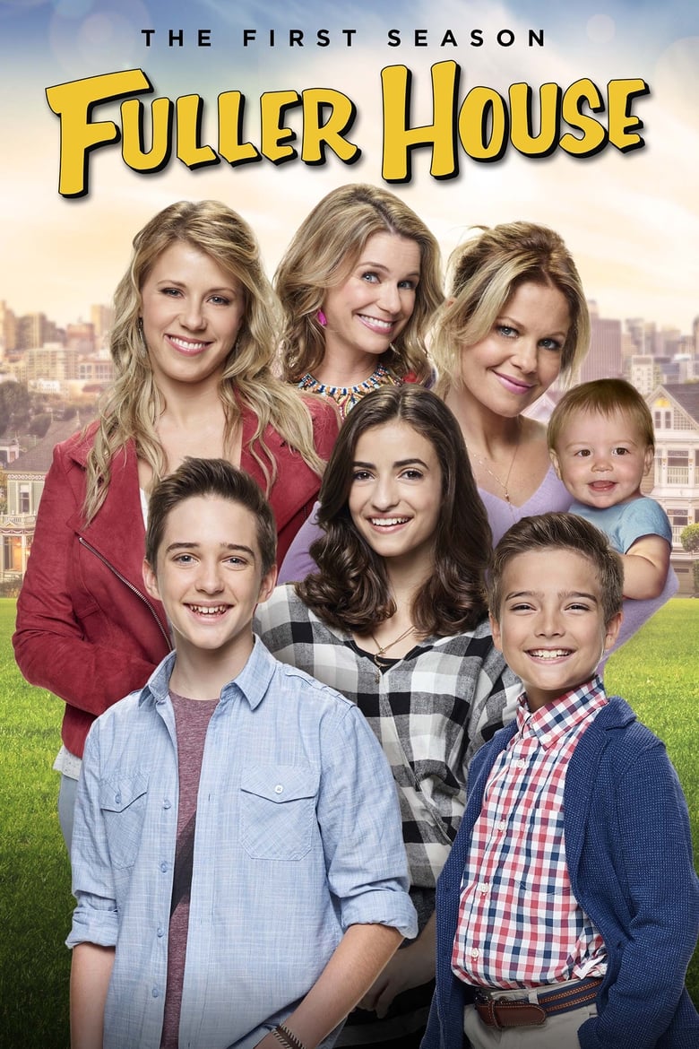 Poster of Episodes in Fuller House - Season 1 - Season 1