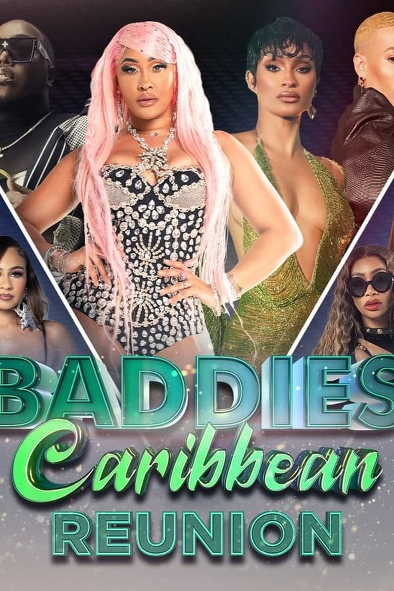 Poster of Episodes in Baddies Caribbean Reunion - Season 1 - Season 1