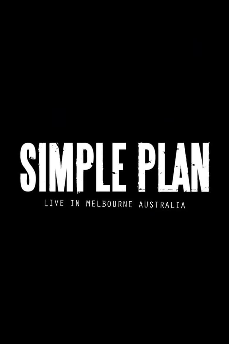 Poster of Simple Plan: Live from Australia