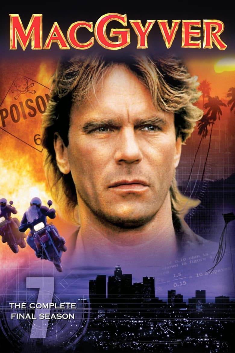 Poster of Episodes in MacGyver - Season 7 - Season 7