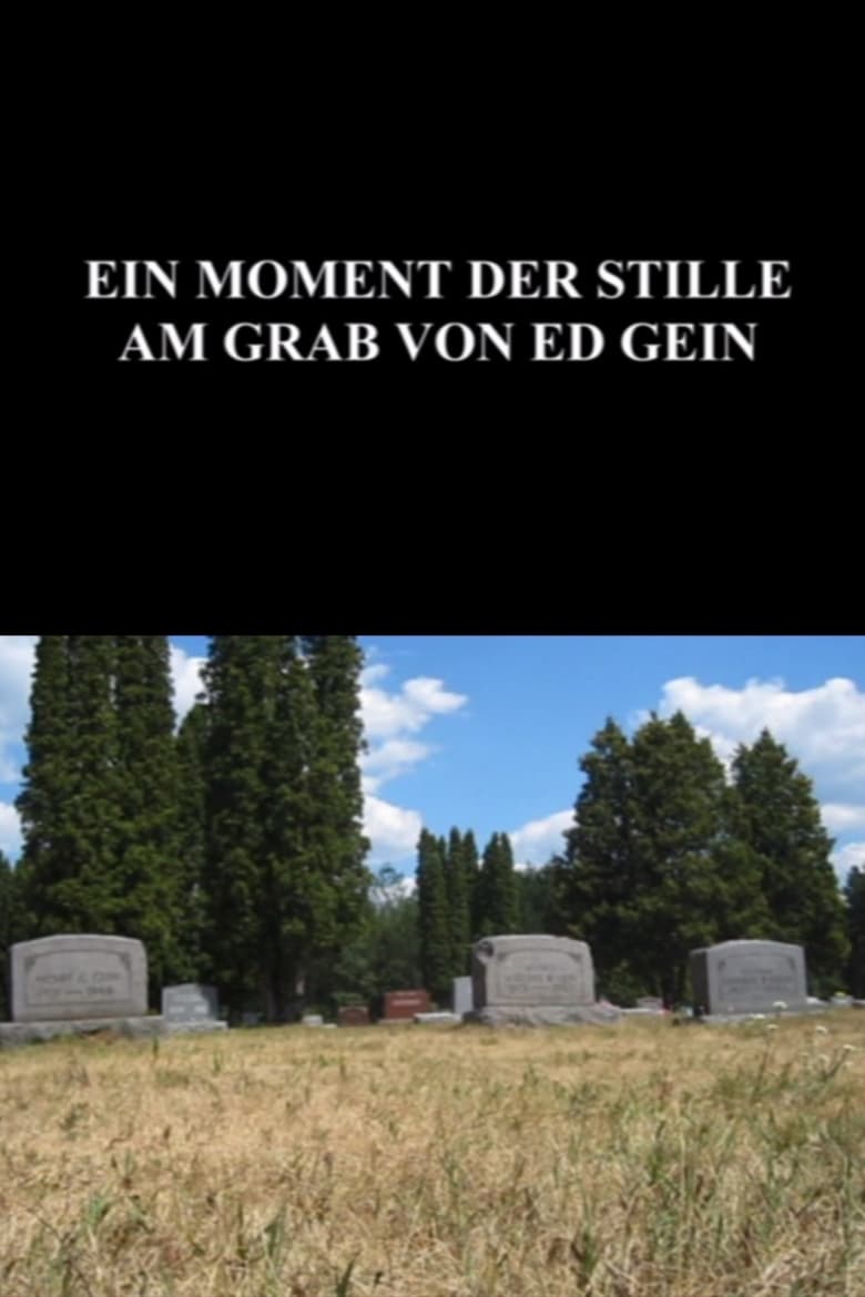 Poster of A Moment of Silence at the Grave of Ed Gein