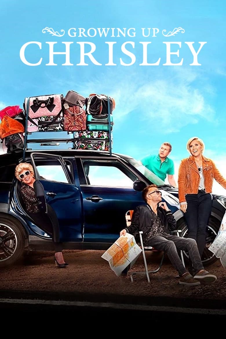 Poster of Episodes in Growing Up Chrisley - Season 1 - Season 1