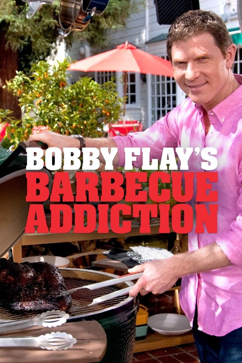 Poster of Bobby Flay's Barbecue Addiction