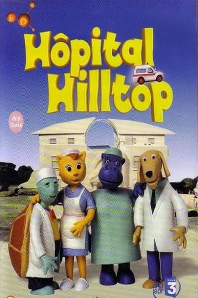 Poster of Episodes in Hilltop Hospital - Season 1 - Season 1