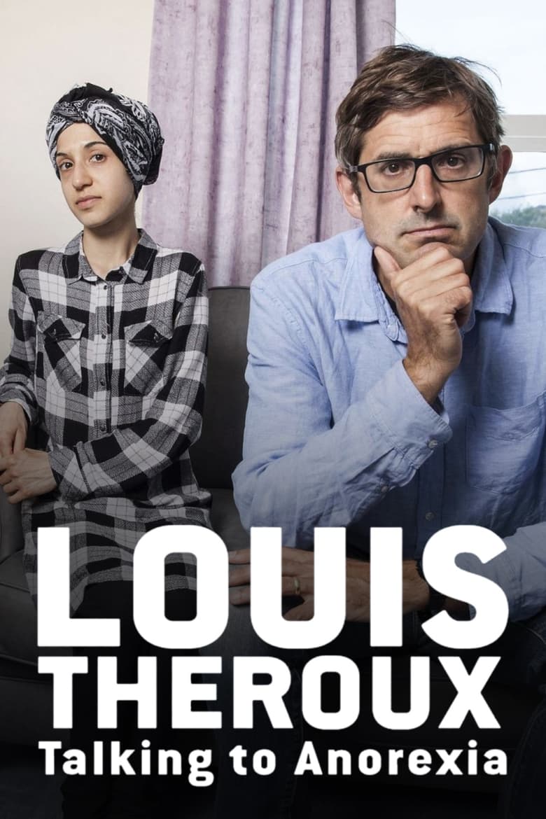 Poster of Louis Theroux: Talking to Anorexia