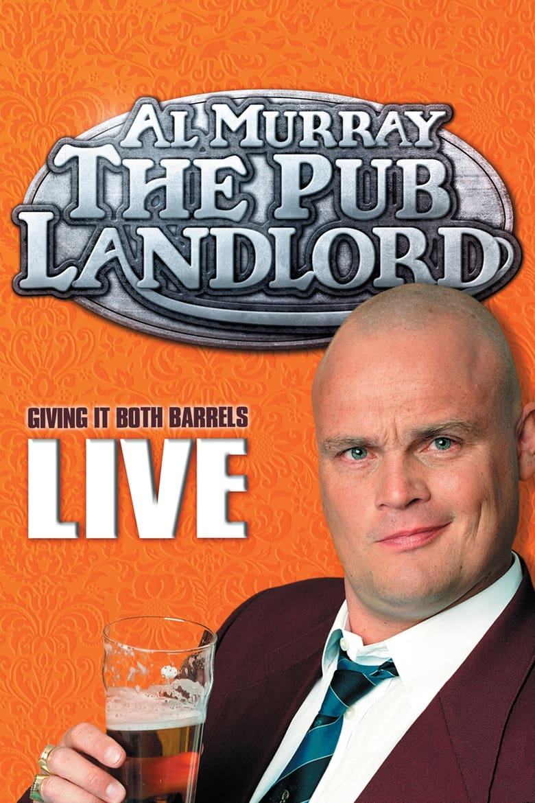 Poster of Al Murray, The Pub Landlord - Giving It Both Barrels