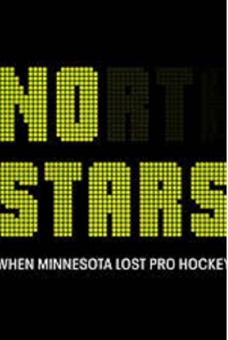 Poster of No Stars: When Minnesota Lost Pro Hockey