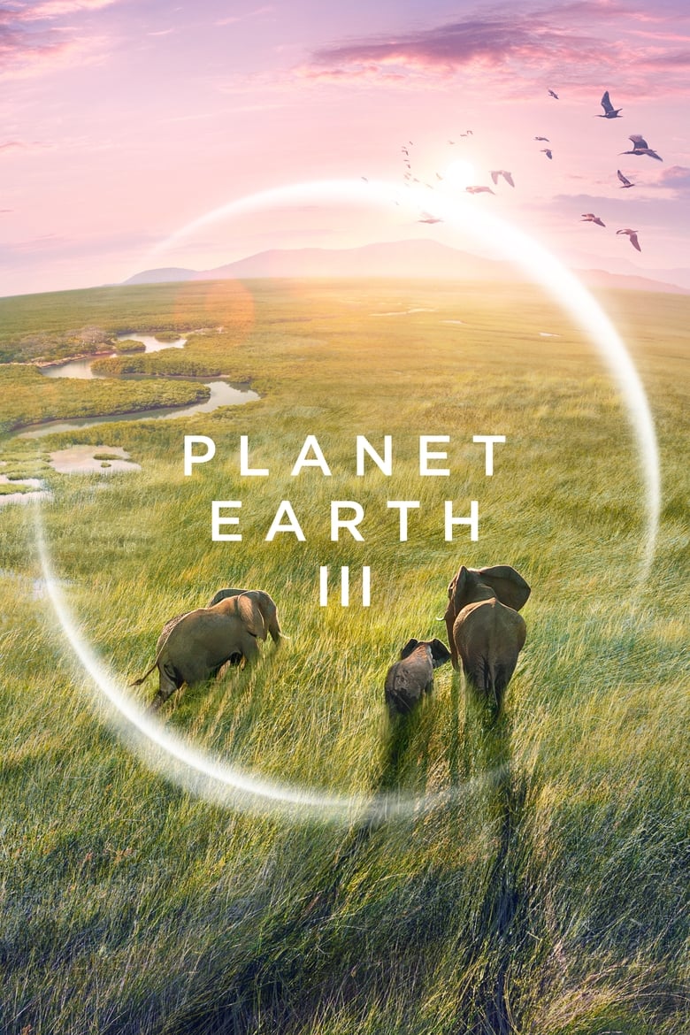 Poster of Episodes in Planet Earth III - Miniseries - Miniseries