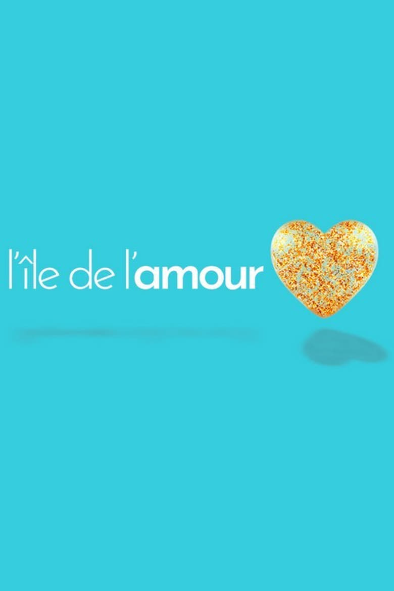 Poster of Episodes in L'île De L'amour - Season 1 - Season 1