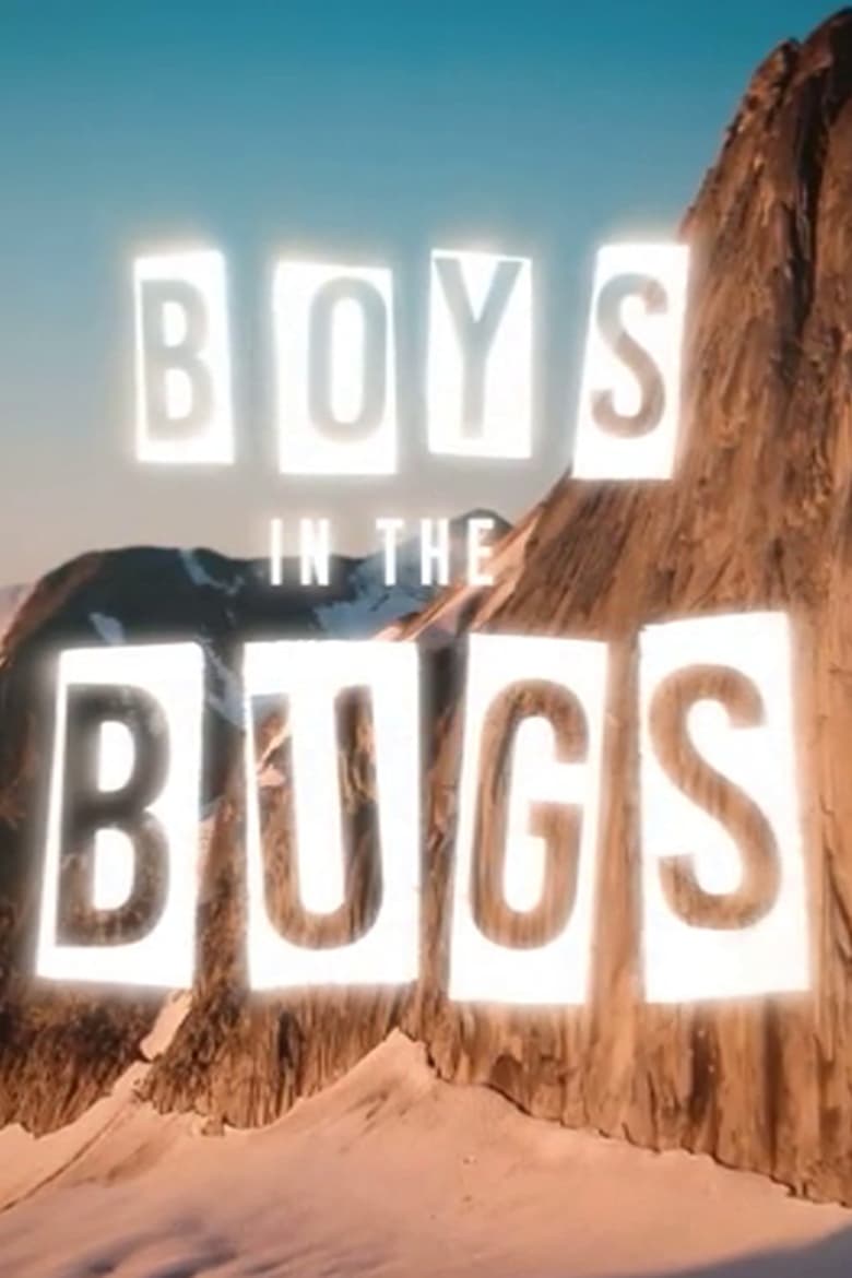 Poster of Will Stanhope & Matt Segal - Boys In The Bugs