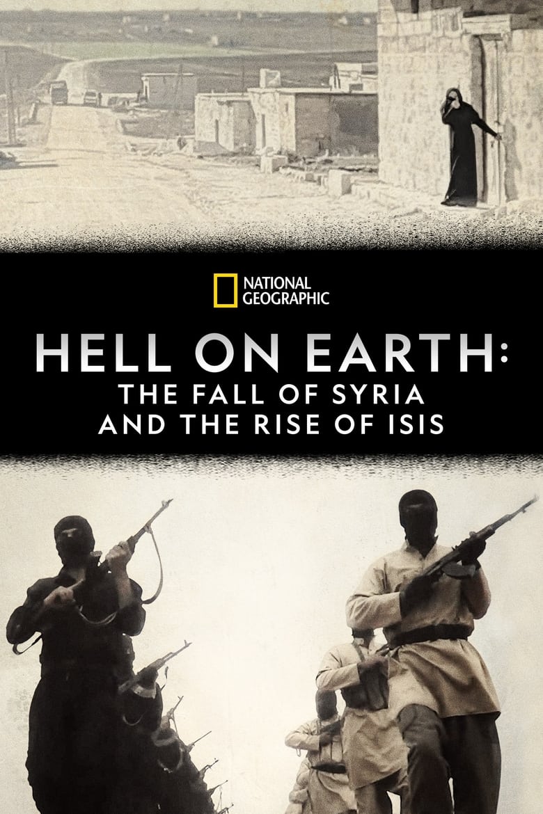 Poster of Hell on Earth: The Fall of Syria and the Rise of ISIS