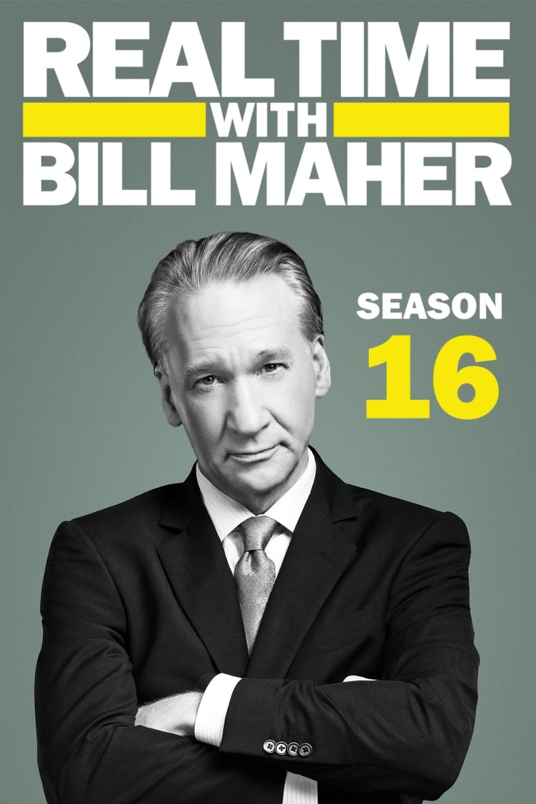 Poster of Episodes in Real Time With Bill Maher - Season 16 - Season 16