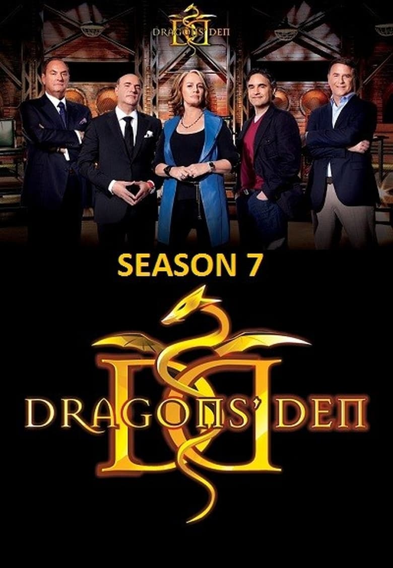 Poster of Episodes in Dragons' Den - Season 7 - Season 7