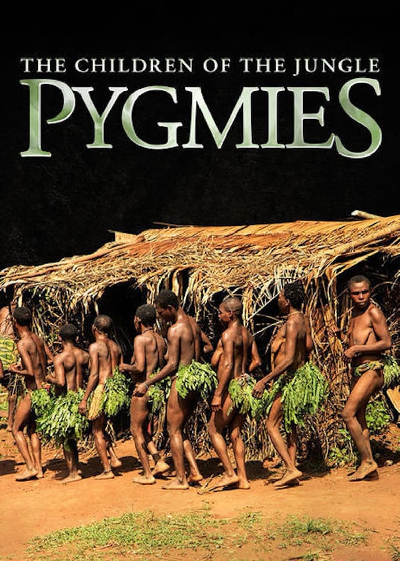 Poster of Pygmies: The Children of the Jungle