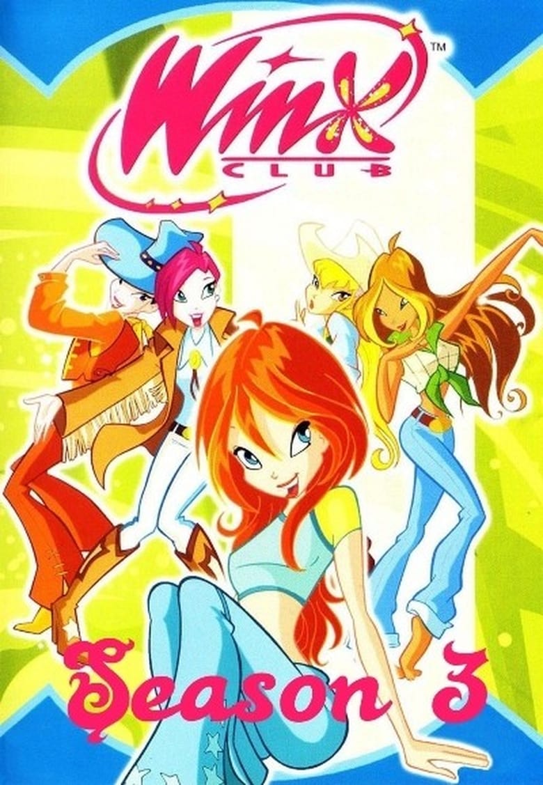 Poster of Episodes in Winx Club - Season 3 - Season 3