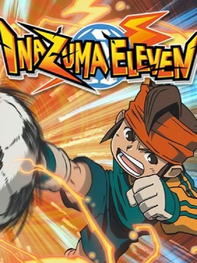 Poster of Cast and Crew in Inazuma Eleven - Season 1 - Episode 98 - All-Out Friendship! Ichinose VS Endou!!