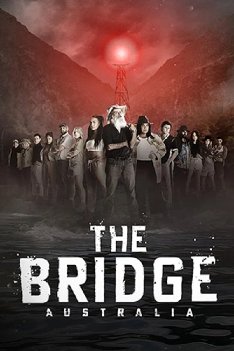 Poster of Episodes in The Bridge Australia - Season 1 - Season 1