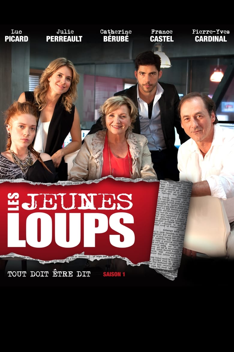 Poster of Cast and Crew in Les Jeunes Loups - Season 1 - Episode 7 - Episode 7