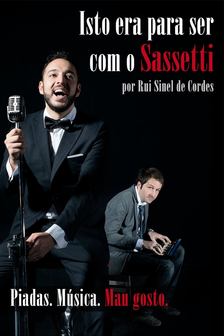 Poster of Rui Sinel de Cordes: Isto Era Para Ser Com o Sassetti