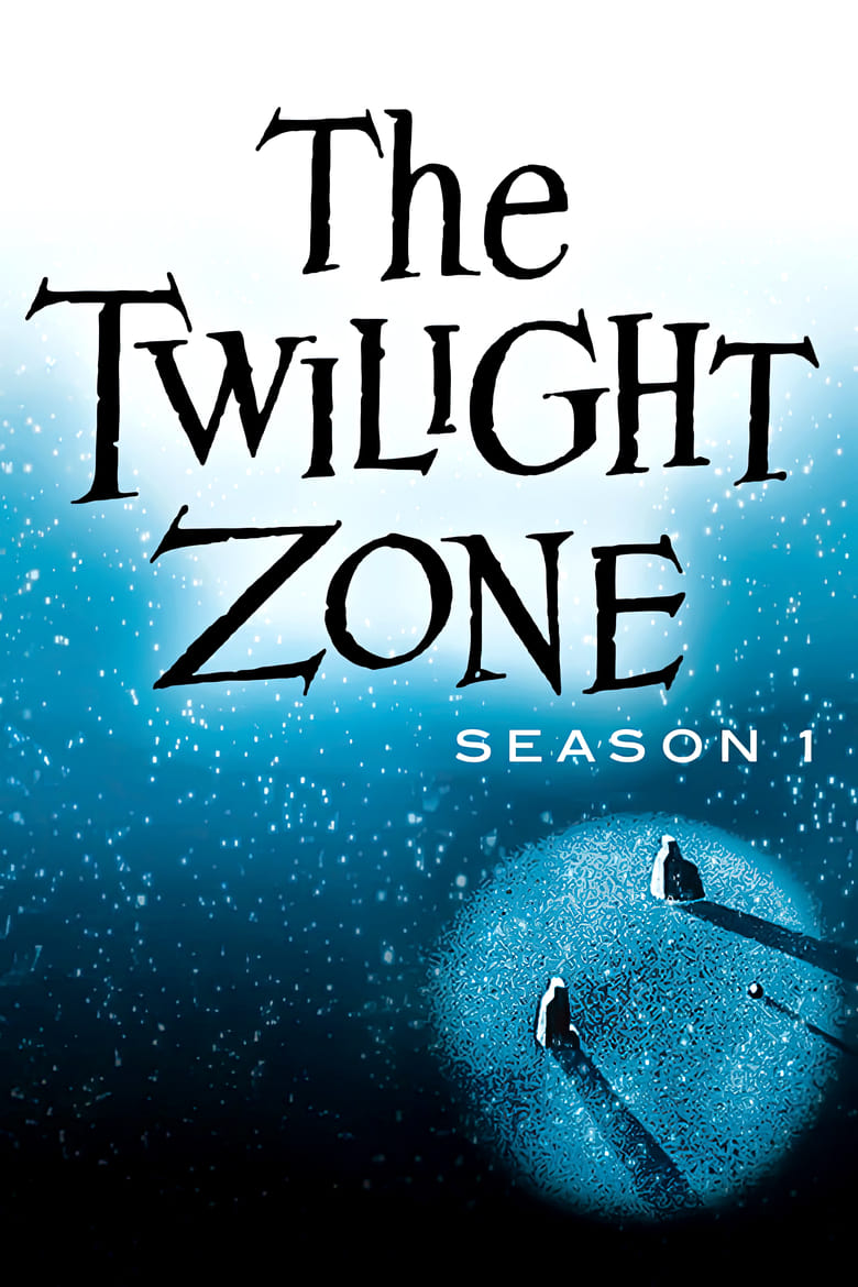 Poster of Episodes in The Twilight Zone - Season 1 - Season 1