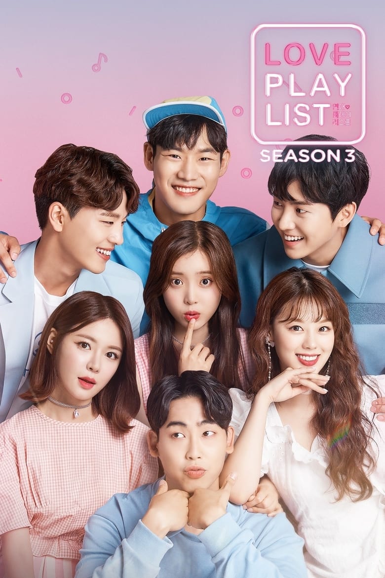 Poster of Cast and Crew in Love Playlist - Season 3 - Episode 8 - A Guy You Shouldn't Let Go Of