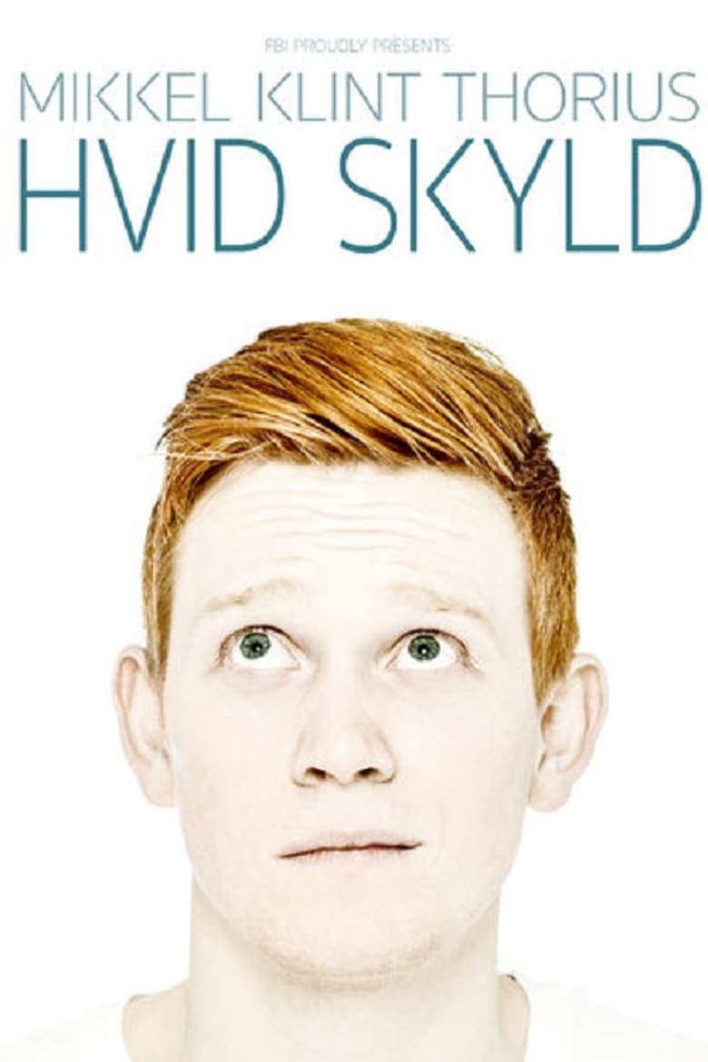 Poster of Mikkel Klint Thorius: Hvid Skyld