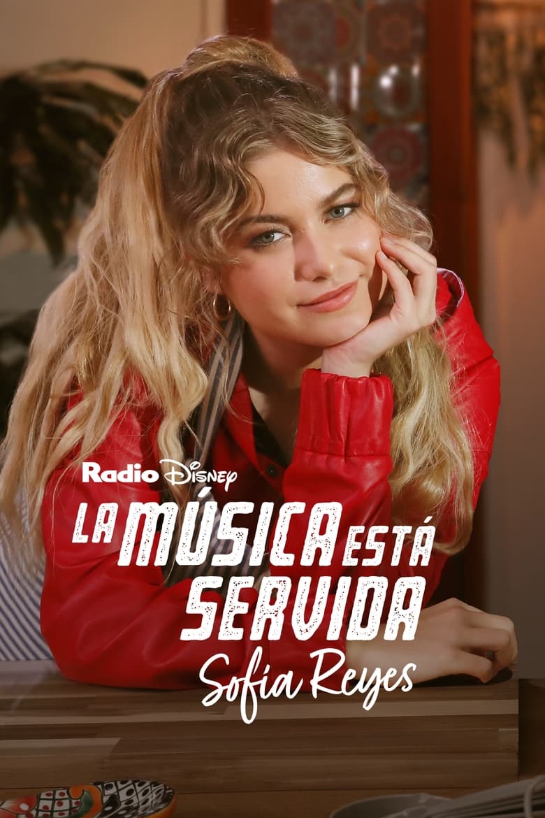 Poster of La música está servida: Sofía Reyes