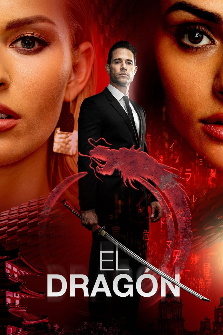 Poster of Episodes in El Dragón  Return Of A Warrior - Season 2 - Season 2