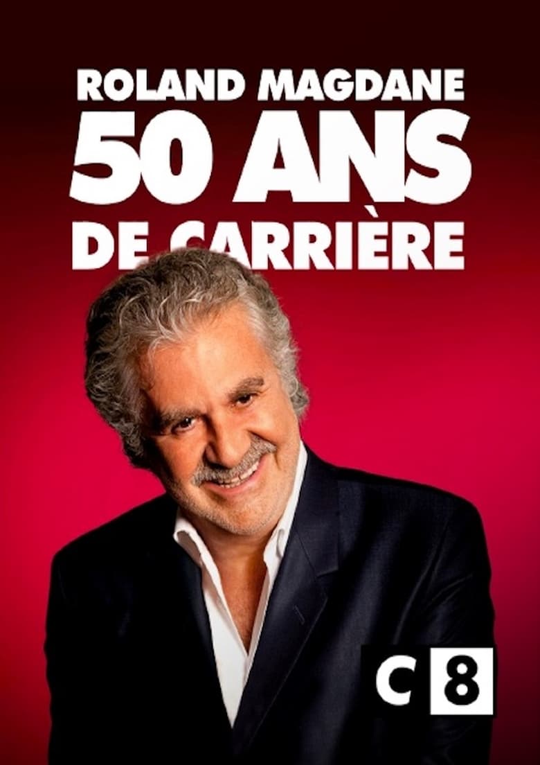 Poster of Roland Magdane 50 ans de Carrière