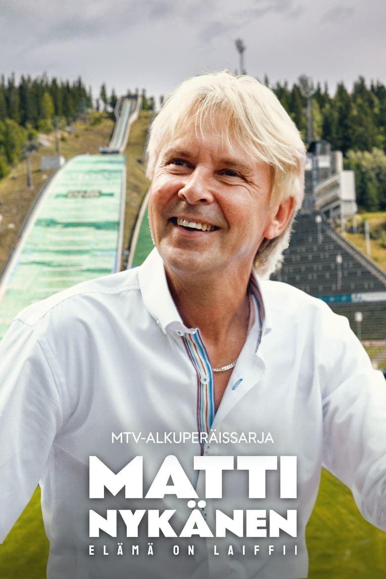 Poster of Matti Nykänen - Elämä on laiffii