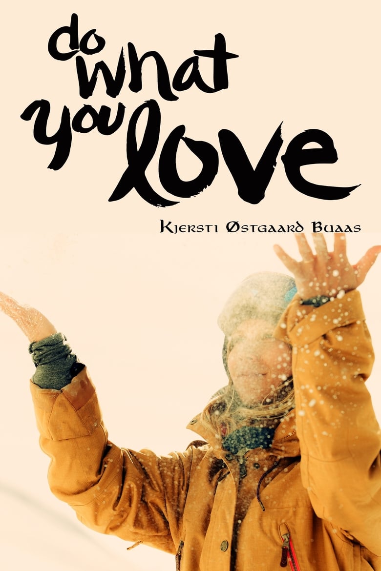 Poster of Do What You Love Kjersti Buaas Story