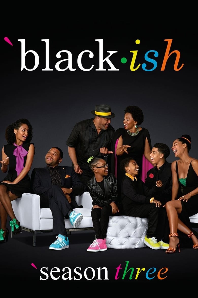 Poster of Episodes in Black Ish - Season 3 - Season 3