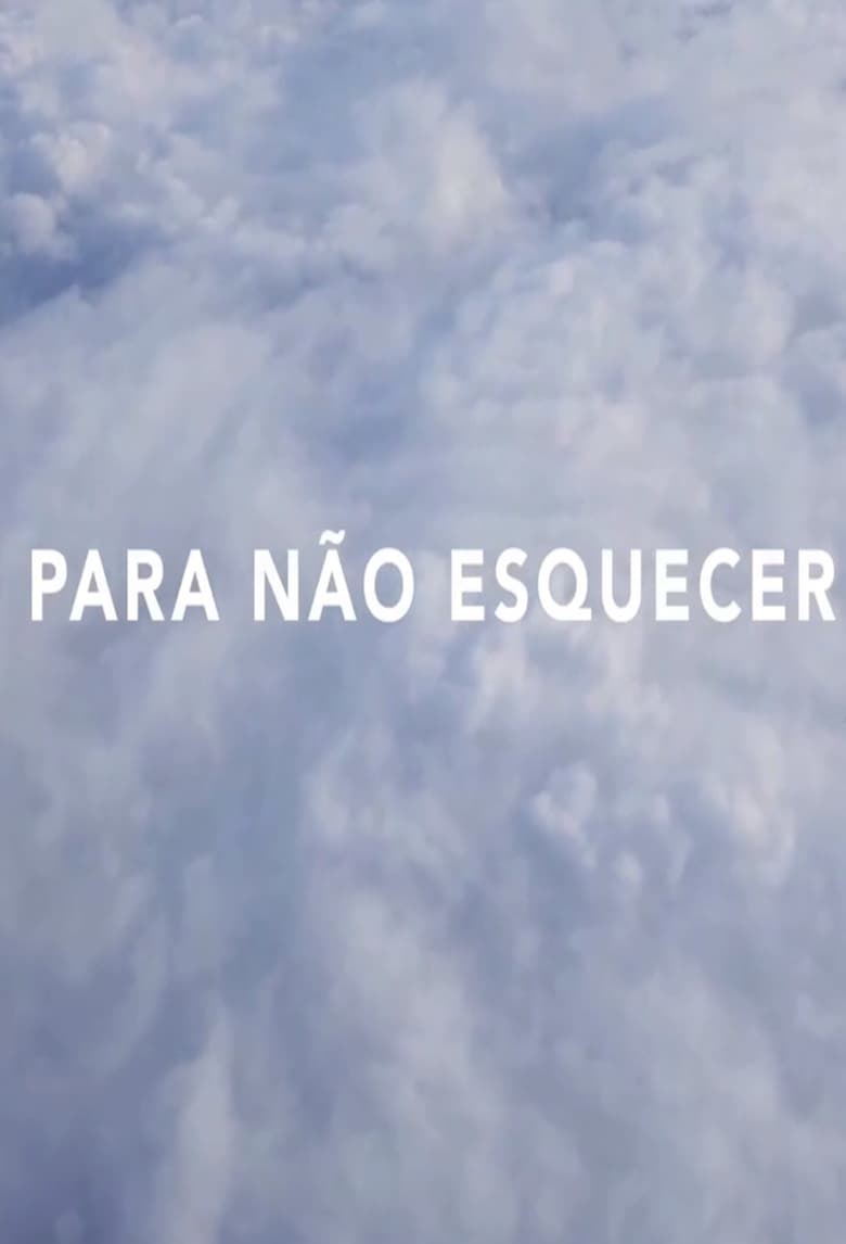 Poster of Para Não Esquecer