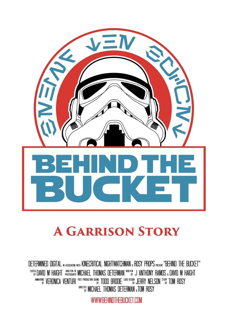 Poster of Behind The Bucket: A Garrison Story