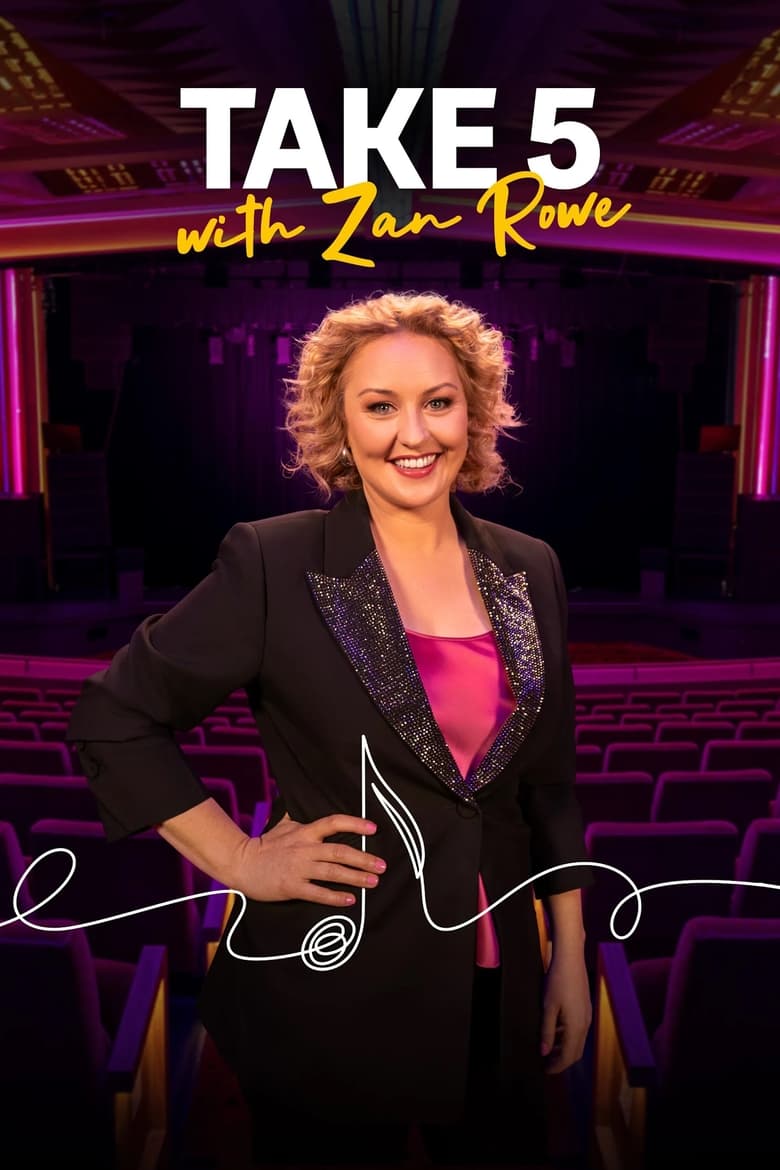 Poster of Episodes in Take 5 With Zan Rowe - Season 2 - Season 2