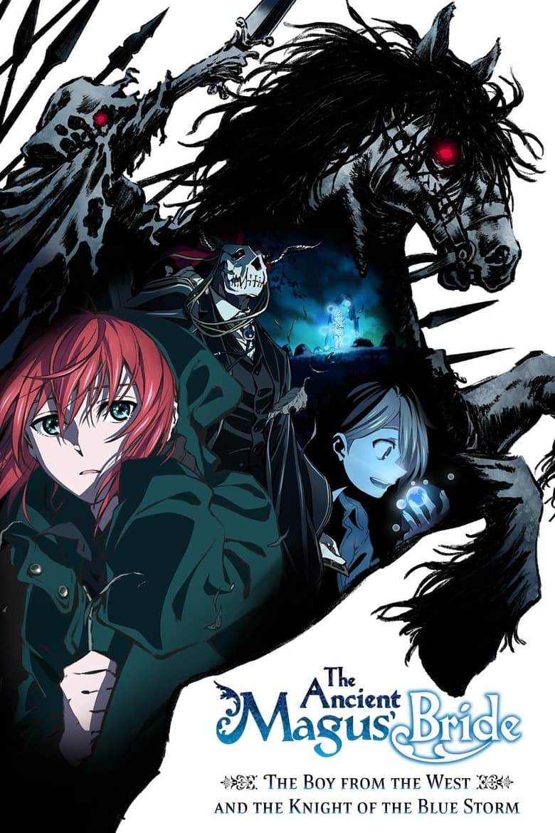 Poster of Episodes in The Ancient Magus' Bride  The Boy From The West And The Knight Of The Blue Storm - Season 1 - Season 1