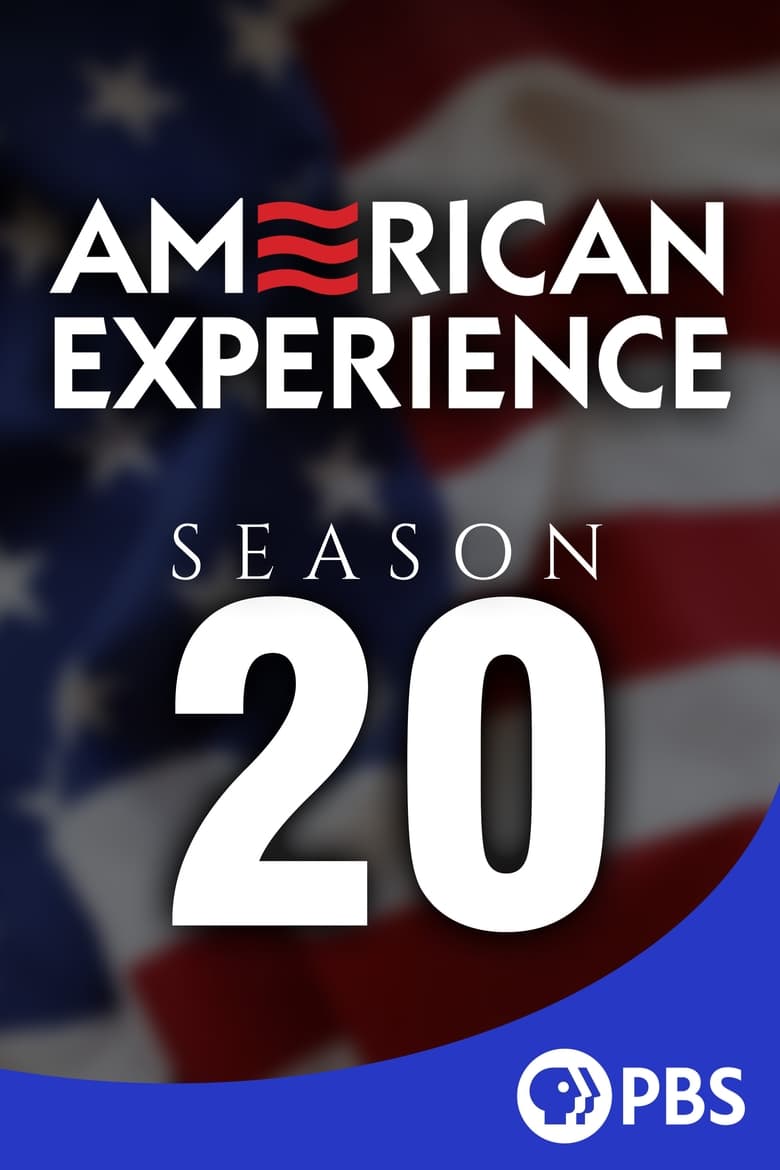 Poster of Episodes in American Experience - Season 20 - Season 20