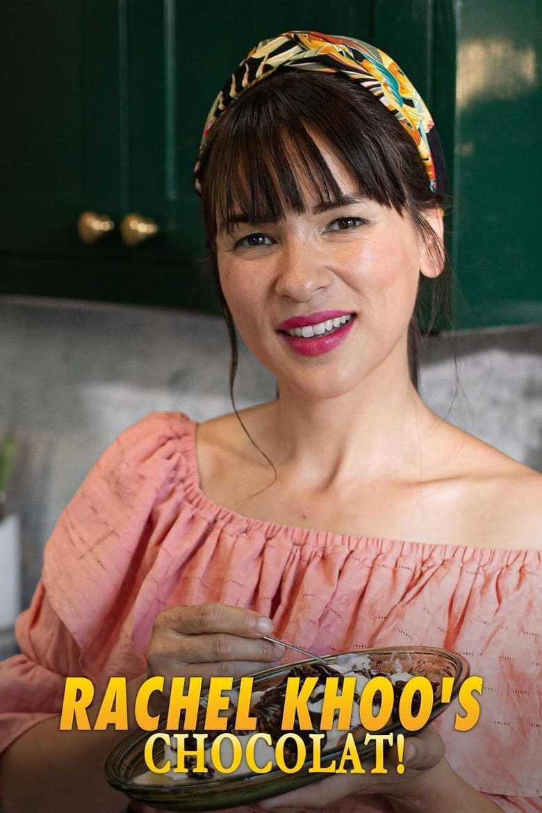 Poster of Rachel Khoo's Chocolate