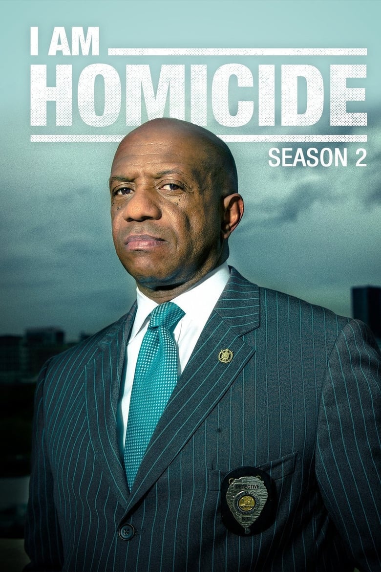 Poster of Episodes in I Am Homicide - Season 2 - Season 2