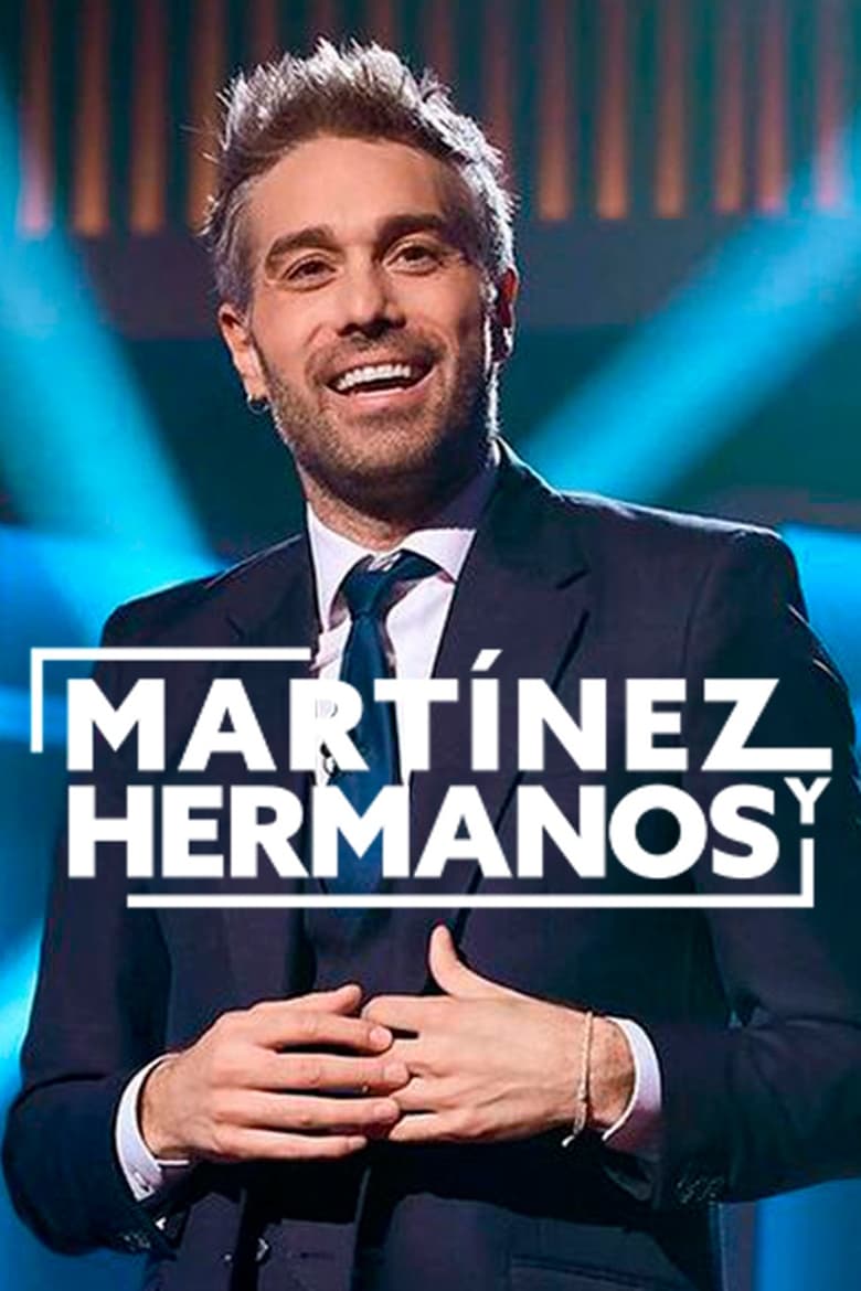 Poster of Episodes in Martínez Y Hermanos - Season 5 - Season 5