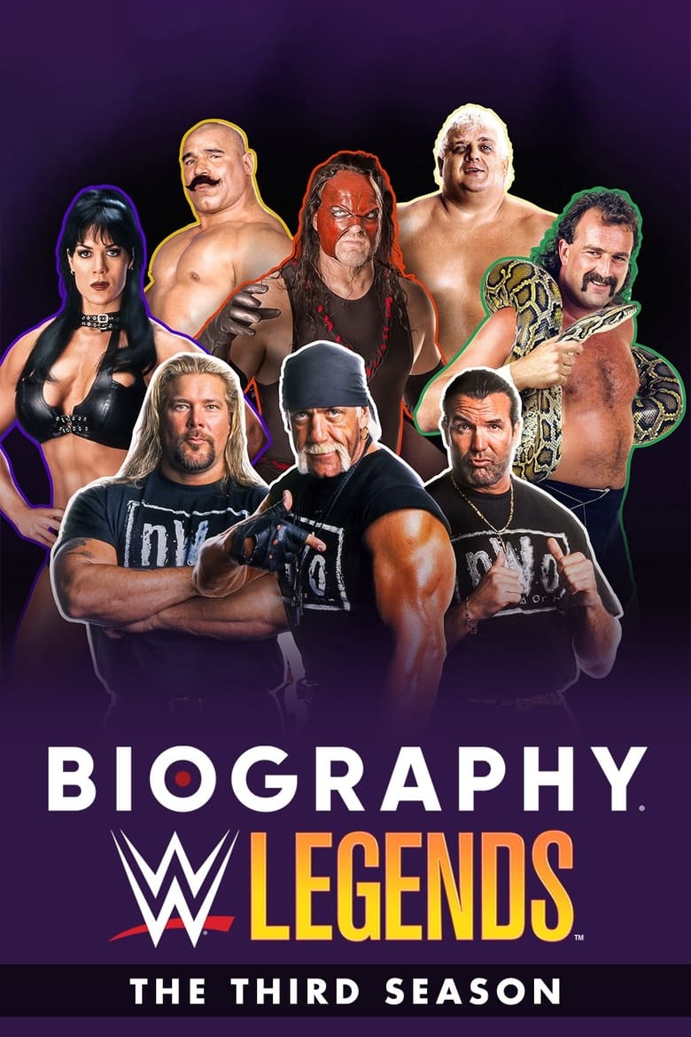 Poster of Episodes in Biography  WWE Legends - Season 3 - Season 3